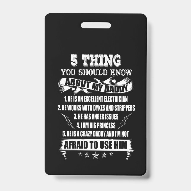 5 thing you should know about my daddy ID badge (Front)