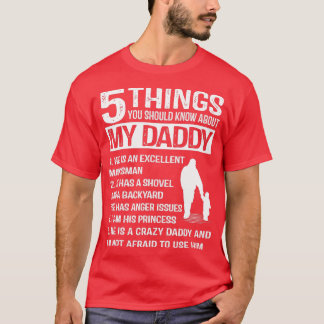 5 Things About My Daddy Funny Father Day Gifts fro T-Shirt