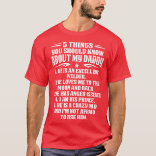 5 Things About Welder Daddy Proud Welder T Shirts