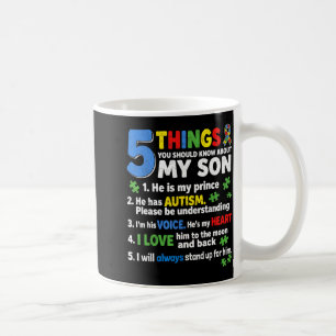 5 things should know about son he has autism mum coffee mug