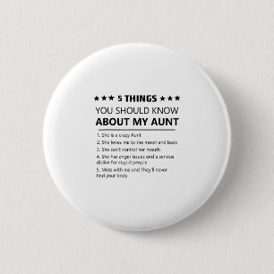 5 Things You Should Know About My Aunt Niece Nephe 6 Cm Round Badge