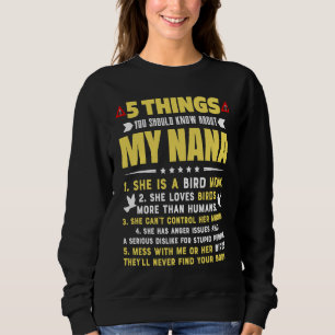 5 Things You Should Know About My Bird Mom Grandma Sweatshirt