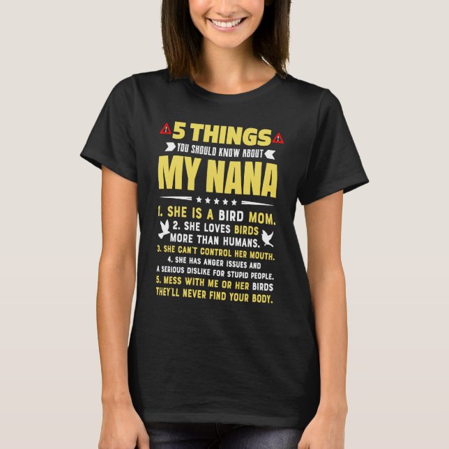 5 Things You Should Know About My Bird Mom Grandma T-Shirt (Front)