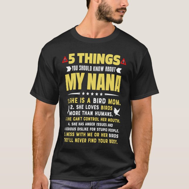 5 Things You Should Know About My Bird Mom Grandma T-Shirt (Front)