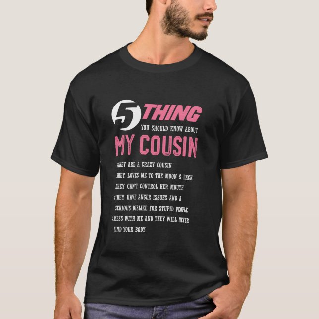 5 Things You Should Know About My Cousin Cute Fami T-Shirt (Front)