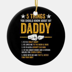 5 Things You Should Know About My Daddy Father's Ceramic Ornament