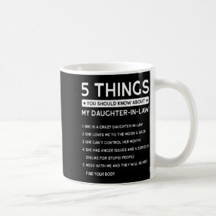 5 Things You Should Know About My Daughter-in-law Coffee Mug