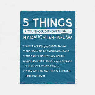 5 Things You Should Know About My Daughter-in-law  Fleece Blanket