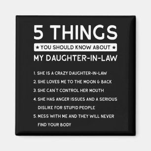 5 Things You Should Know About My Daughter-in-law  Magnet