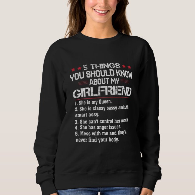 5 Things You Should Know About My Girlfriend Sweatshirt (Front)