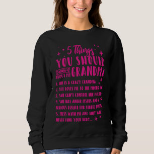 5 Things You Should Know About My Grandma 8 Sweatshirt