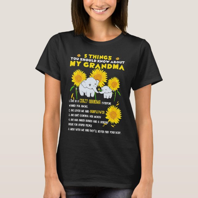 5 Things You Should Know About My Grandma Elephant T-Shirt (Front)