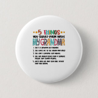 5 Things You Should Know About My Grandma Hallowee 6 Cm Round Badge