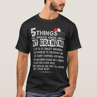 5 Things You Should Know About My Grandma Mothers T-Shirt