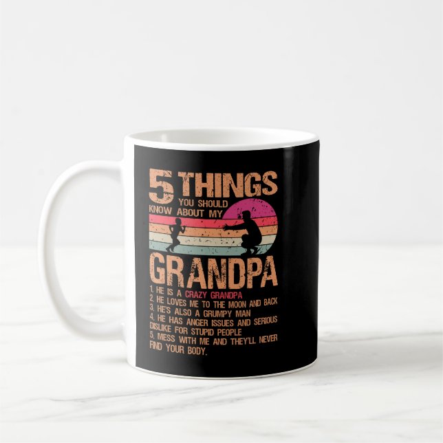 5 Things You Should Know About My Grandpa Father's Coffee Mug (Left)