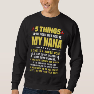 5 Things You Should Know About My Horse Mom Grandm Sweatshirt