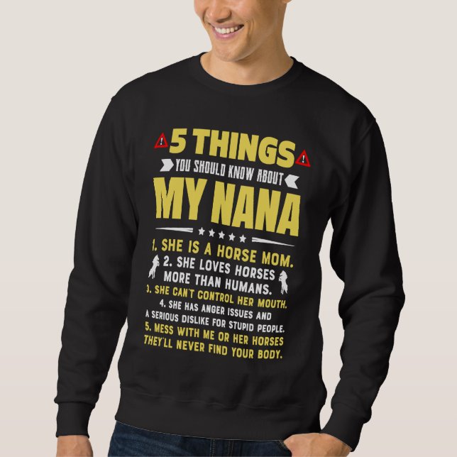5 Things You Should Know About My Horse Mom Grandm Sweatshirt (Front)