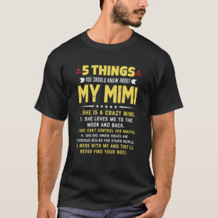 5 Things You Should Know About My Mimi Grandkids T-Shirt