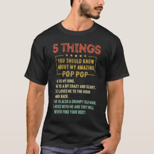 5 Things You Should Know About My Pop Pop Father's T-Shirt