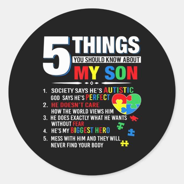 5 Things You Should Know About My Son Autism Aware Classic Round Sticker (Front)