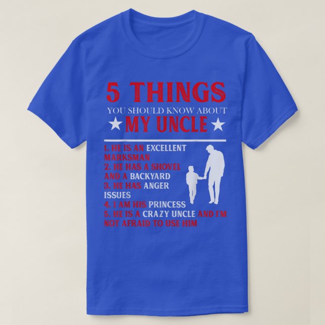 5 Things You Should Know About My Uncle Happy Fath T-Shirt (Design Front)