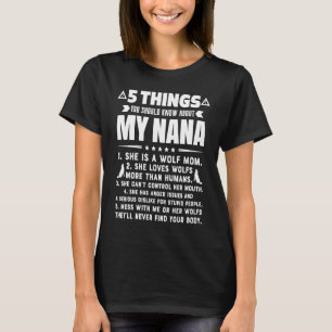 5 Things You Should Know About My Wolf Mom Grandma T-Shirt