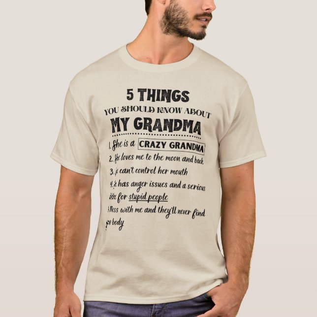 5 Things You Should Known About My Grandma Funny T-Shirt (Front)