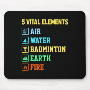 5 Vital Elements Air Water Badminton Earth Fire Sh Mouse Pad