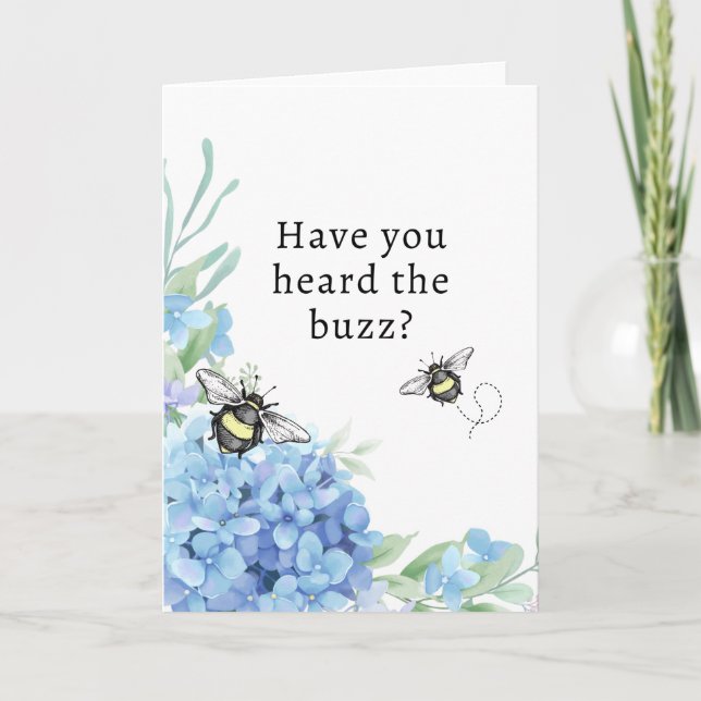 5" x 7" Have you heard the buzz? Greeting Card (Front)