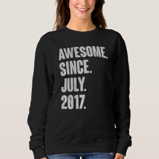 5 Year Old  5th Birthday  Awesome Since July 2017 Sweatshirt
