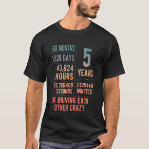 5 Years Married Funny 5th Wedding Anniversary T-Shirt