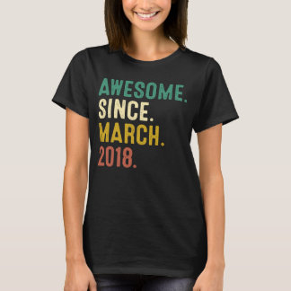 5 Years Old  Awesome Since March 2018 5th Birthday T-Shirt