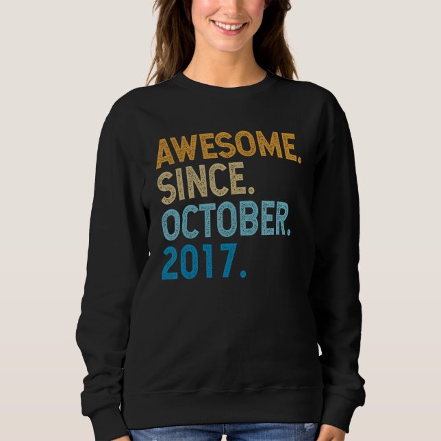 5 Years Old Funny Awesome Since October 2017 5th B Sweatshirt (Front)