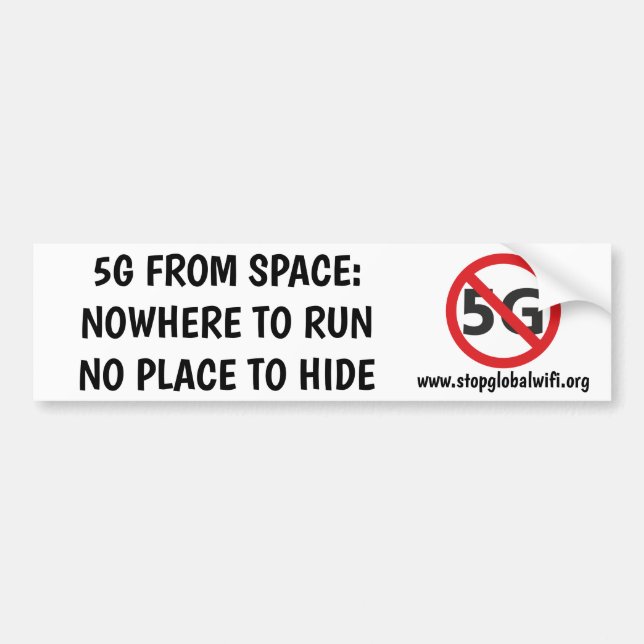 5G from space, Nowhere to run bumper sticker (Front)