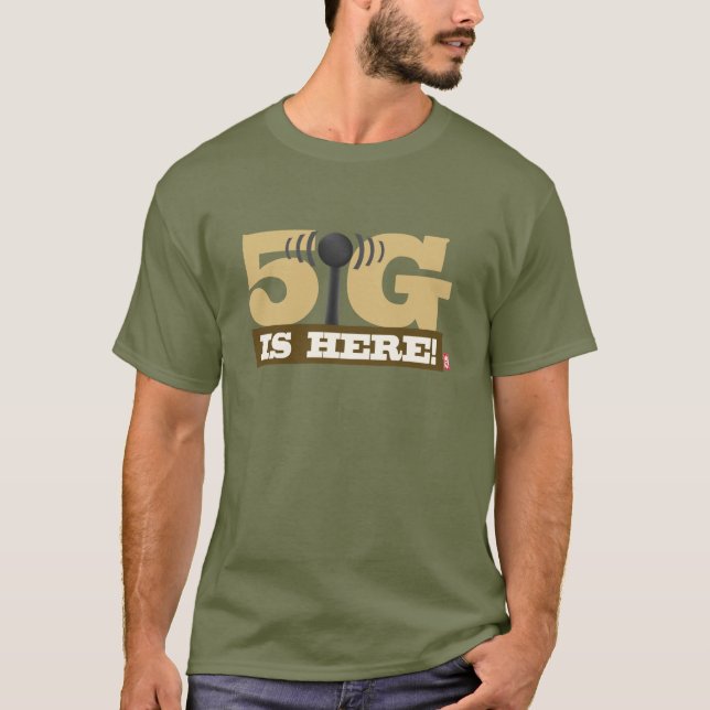 5G mobile network is here! T-Shirt (Front)