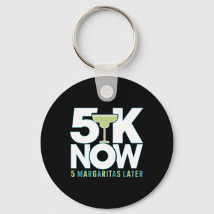5k Now Margaritas Later Runner Celebration Cinco D Key Ring