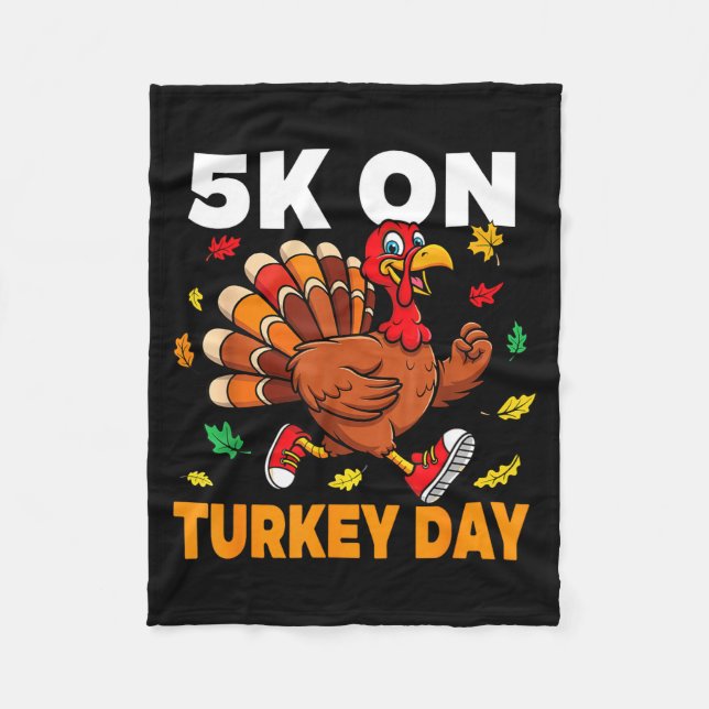 5k On Turkey Day Funny Running Thanksgiving Turkey Fleece Blanket (Front)