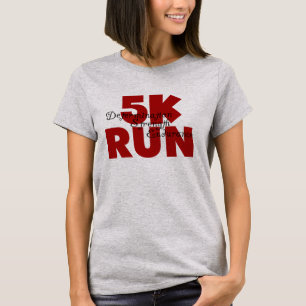 5K Run Red Running Sports Athletics T-Shirt