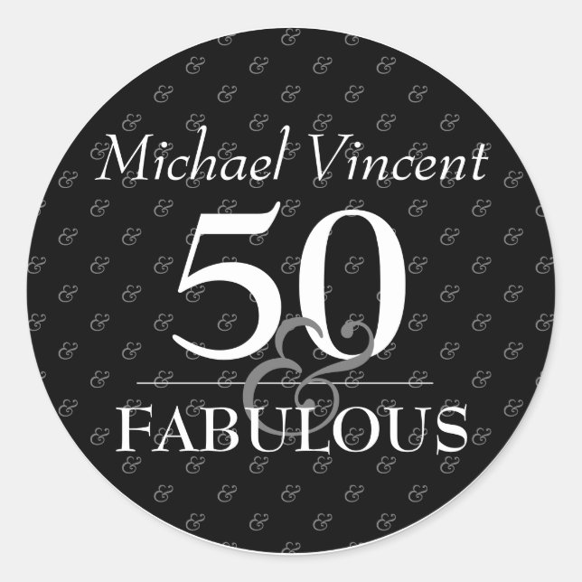 5O and Fabulous black and White modern Birthday Classic Round Sticker (Front)