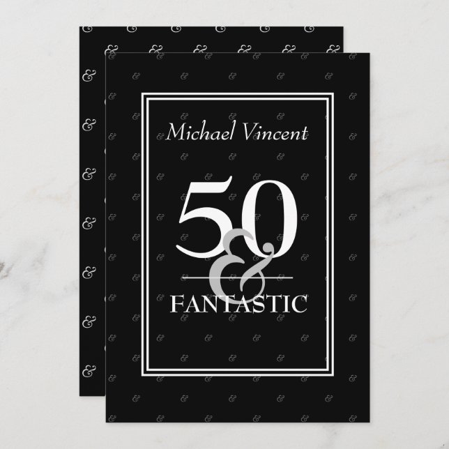 5O and Fantastic black and White For him Birthday Invitation (Front/Back)