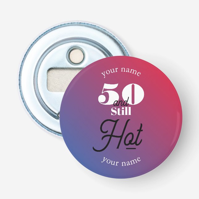 5O and still hot Bottle Opener (Front)