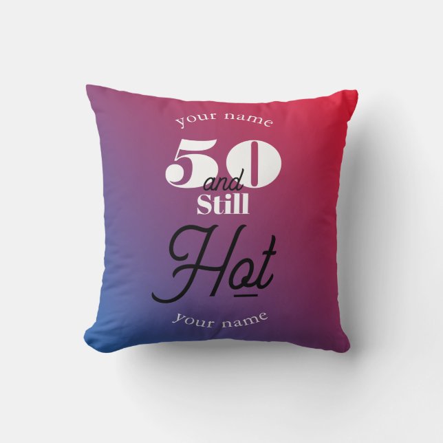 5O and still hot Cushion (Front)