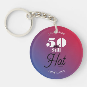 5O and still hot Key Ring