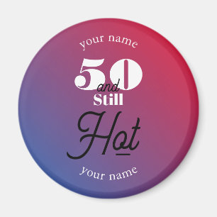 5O and still hot Magnet
