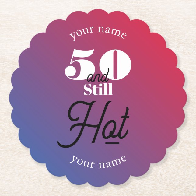 5O and still hot Paper Coaster (Front)