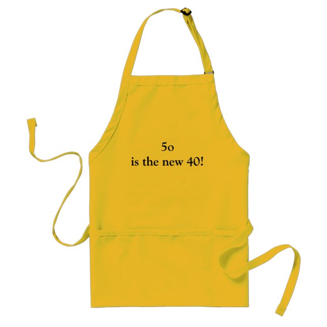 5o is the new 40! standard apron (Front)
