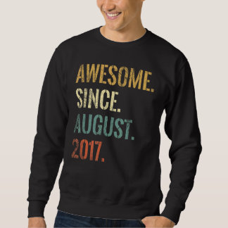 5th Birthday 5 Year Old Awesome Since August 2017 Sweatshirt