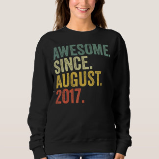 5th Birthday Awesome Since August 2017 5 Year Old Sweatshirt