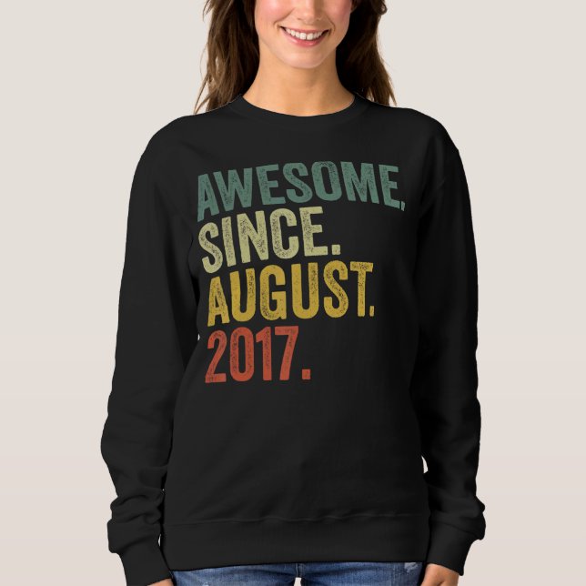 5th Birthday Awesome Since August 2017 5 Year Old Sweatshirt (Front)