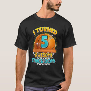 5Th Birthday Basketball I Turned 5 Years Old Gift T-Shirt